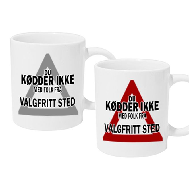 Hovedbilde Kopp Du kødder ikke med folk ...